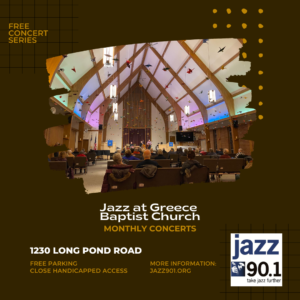 Jazz90.1 and Greece Baptist Church Announce FREE Concert Series For 2024-25