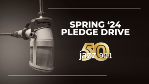 Jazz90.1 Spring Pledge Drive Going On Now!