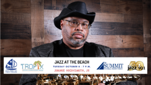 Jimmie Highsmith, Jr. Performs at The Beach (Inside!) In October