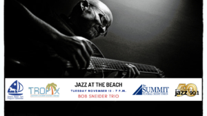 The Bob Sneider Trio Performs at The Beach (Inside!) In November