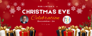 Rob Linton’s Christmas Eve Celebration